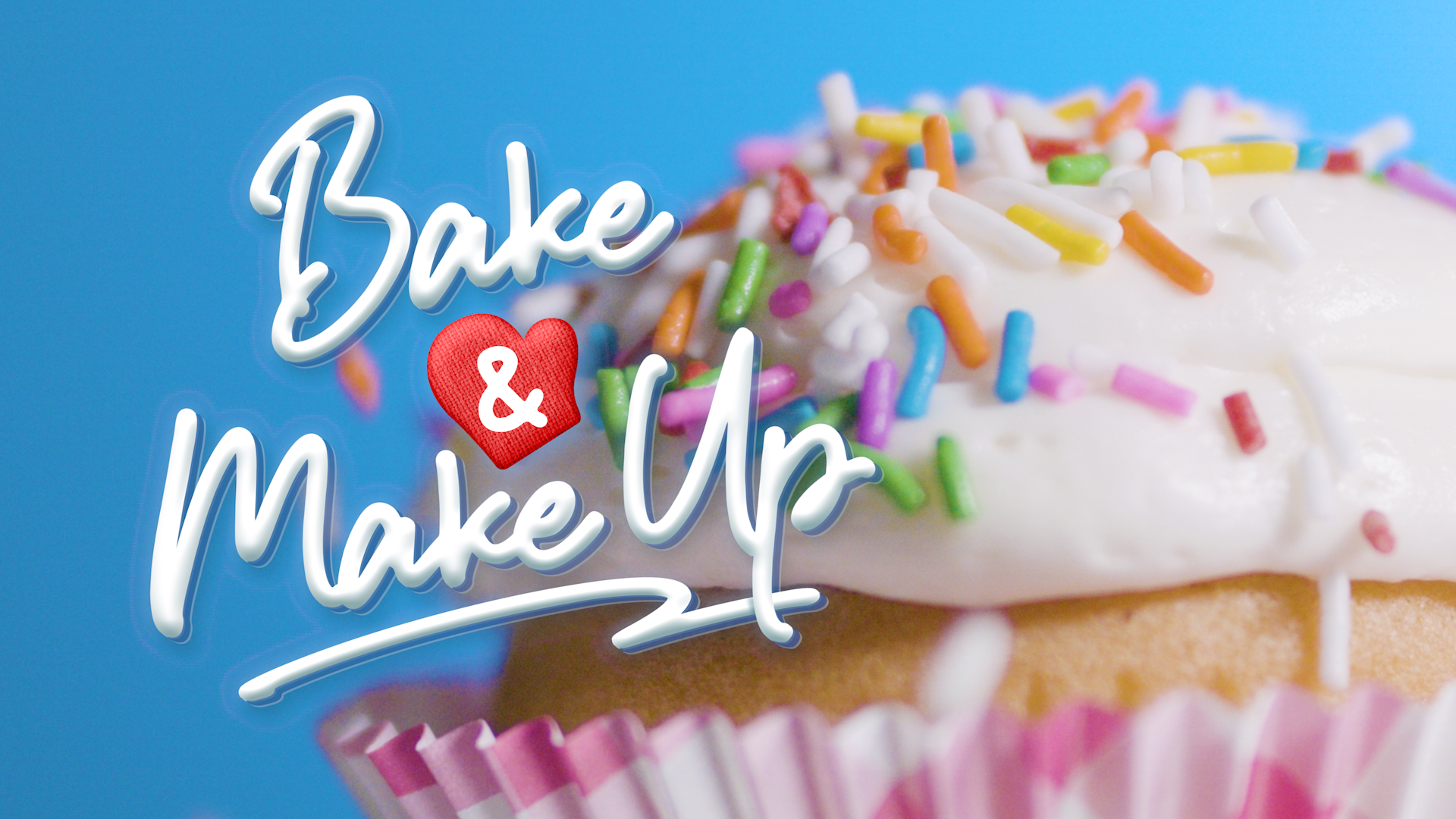 Bake and Make Up