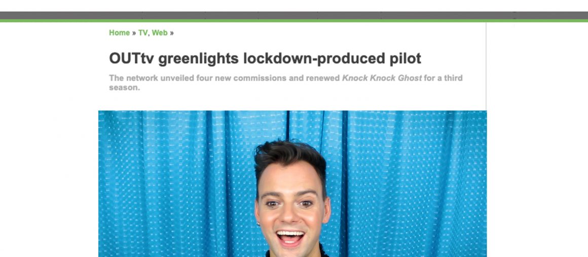 OUTtv Greenlights Lockdown-Produced Pilot
