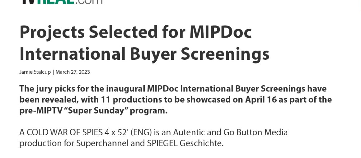 A COLD WAR OF SPIES SELECTED FOR THE MIPDOC INTERNATIONAL BUYERS SCREENINGS