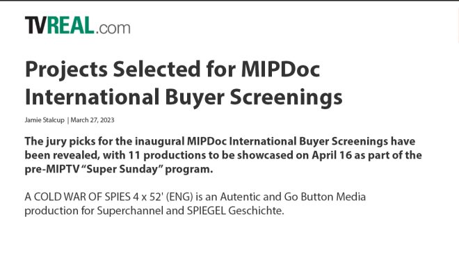 A COLD WAR OF SPIES SELECTED FOR THE MIPDOC INTERNATIONAL BUYERS SCREENINGS